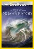 Quest For Noah's Flood, The