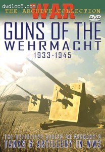 Guns of the Wehrmacht 1933-1945 Cover