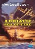 Adriatic Sea of Fire