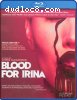 Blood For Irina (Blu-ray + DVD Combo)