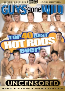 Guys Gone Wild: Top 40 Best Hot Rods Ever Cover