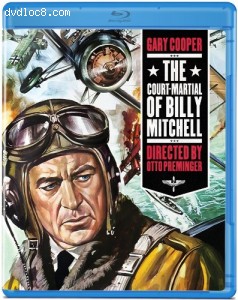 Court-Martial of Billy Mitchell, The [Blu-ray] Cover