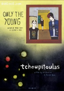 Only The Young / Tchoupitoulas