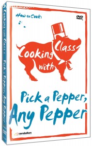 Cooking with Class: Pick a Pepper, Any Pepper
