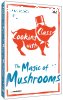 Cooking with Class: Magic of Mushrooms