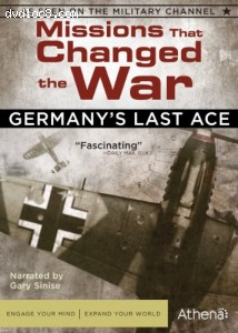 Missions That Changed the War: Germany's Last Ace Cover