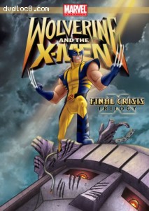 Wolverine and the X-Men: Final Crisis Trilogy Cover