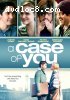 Case of You, A
