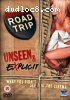 Road Trip - Unseen And Explicit