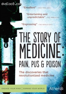 Story of Medicine: Pain Pus &amp; Poison Cover