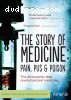 Story of Medicine: Pain Pus &amp; Poison