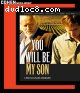 You Will Be My Son [Blu-ray]