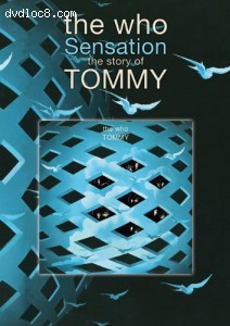 Sensation - The Story of The Who's Tommy