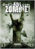 Kill Zombie!