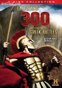 Last Stand of the 300 &amp; Other Famous Greek Battles Cover