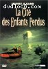 CitÃ© des enfants perdus, La (French edition)