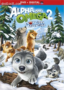 Alpha &amp; Omega: A Howl - Iday Adventure Cover