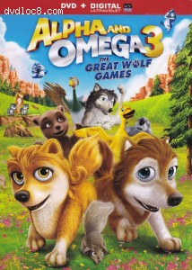Alpha & Omega 3: The Great Wolf Games Cover