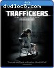 Traffickers [Blu-ray]