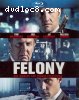 Felony [Blu-ray]