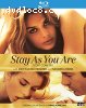 Stay As You Are [Blu-ray]