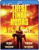 These Final Hours [Blu-ray]