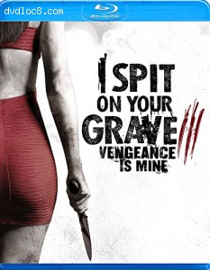 I Spit on Your Grave 3: Vengeance is Mine [Blu-ray] Cover