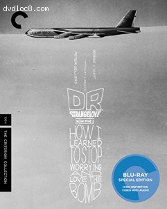 Dr. Strangelove, Or: How I Learned to Stop Worrying and Love the Bomb (The Criterion Collection) [Blu-ray] Cover