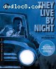 They Live By Night (The Criterion Collection) [Blu-ray]