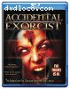 Accidental Exorcist [Blu-ray]