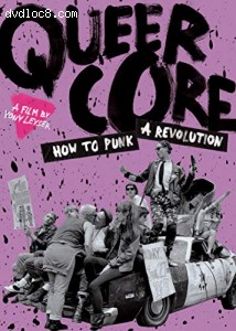 Queercore: How to Punk a Revolution Cover