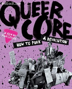 Queercore: How to Punk a Revolution [Blu-ray] Cover