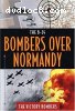B-24: Bombers Over Normandy: The Victory Bombers