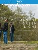 Permanent Green Light [Blu-ray]