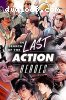 In Search of The Last Action Heroes