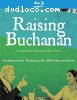 Raising Buchanan [Blu-ray]