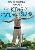 King of Staten Island, The