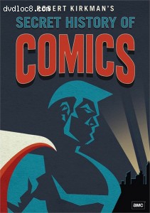 Robert Kirkman's Secret History of Comics Cover
