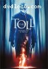 Toll, The