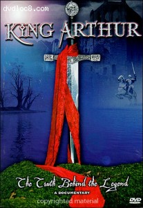 King Arthur: The Truth Behind The Legend Cover
