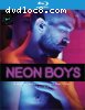 Neon Boys [Blu-ray]