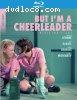But I'm A Cheerleader [Blu-ray]
