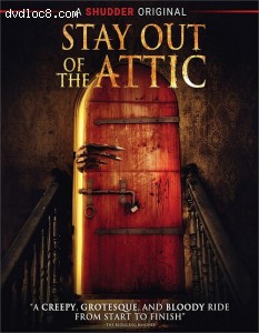 Stay Out of the Attic [Blu-ray] Cover