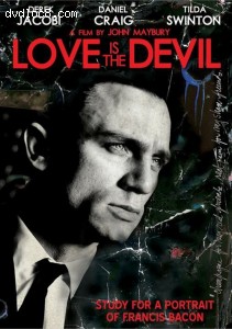 Love Is The Devil: Study For A Portrait Of Francis Bacon Cover