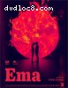 Ema [Blu-ray]