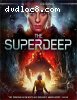 Superdeep [Blu-ray]