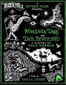 Woodlands Dark And Days Bewitched: A History O folk Horror [Blu-ray] Cover
