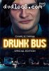Drunk Bus (Special Edition)
