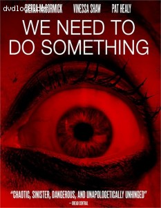 We Need To Do Something [Blu-ray] Cover