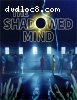 Shadowed Mind, The [Blu-ray]